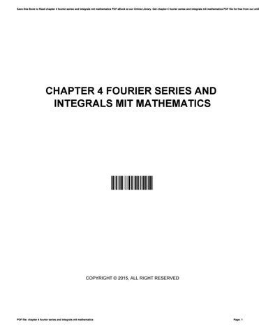 CHAPTER 4 FOURIER SERIES AND INTEGRALS .